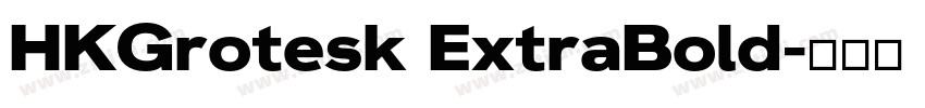HKGrotesk ExtraBold字体转换 HKGrotesk ExtraBold字体转换